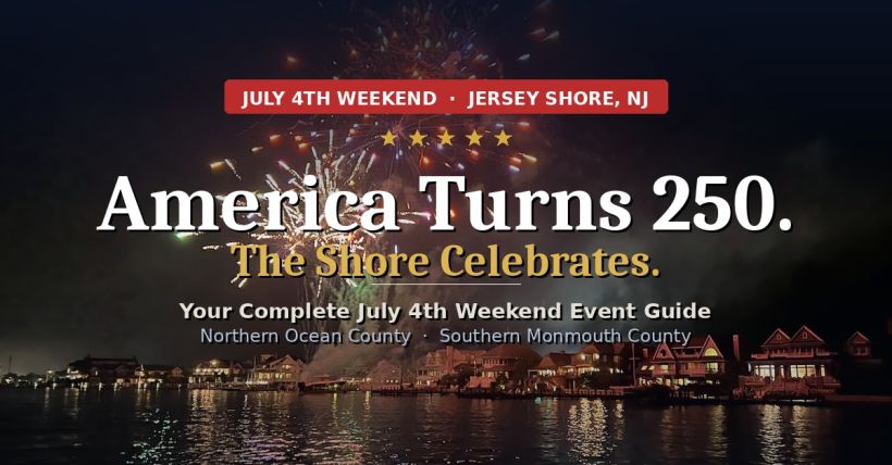 July 4th 2026 Events: Northern Ocean County and Southern Monmouth County, NJ